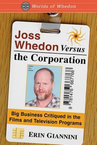 Knjiga Joss Whedon Versus the Corporation Erin Giannini