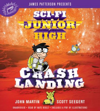 Audio Sci-Fi Junior High: Crash Landing John Martin
