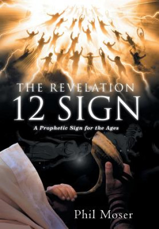 Carte Revelation 12 Sign Phil Moser