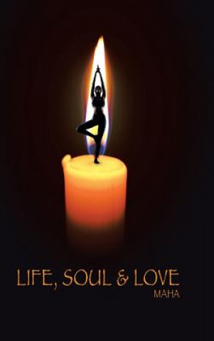 Könyv Life, Soul & Love Maha