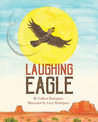 Könyv Laughing Eagle Colleen Rodriguez