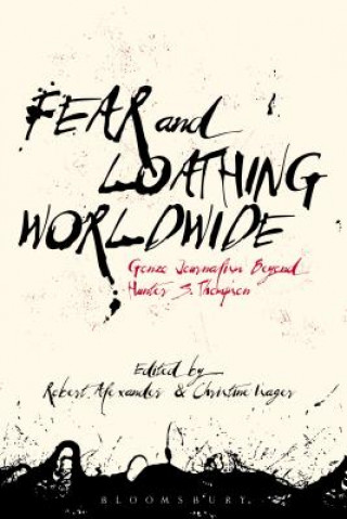 Книга Fear and Loathing Worldwide Robert Alexander