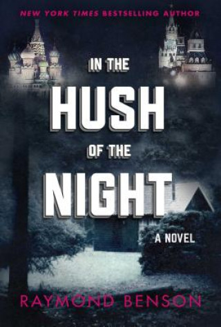 Книга In the Hush of the Night Raymond Benson