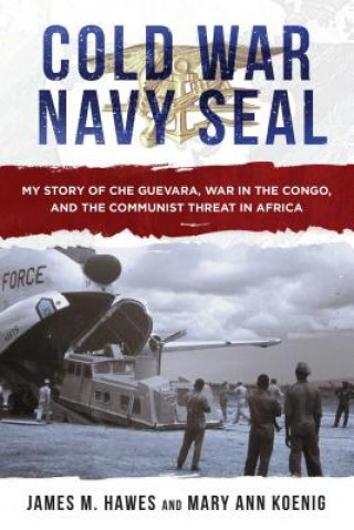 Kniha Cold War Navy SEAL James M. Hawes