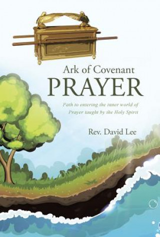 Buch Ark of Covenant Prayer Rev David Lee