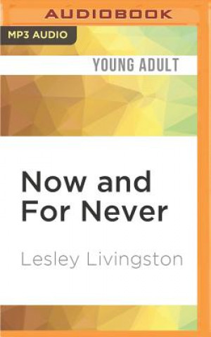 Digital NOW & FOR NEVER              M Lesley Livingston