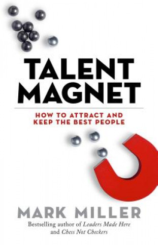 Kniha Talent Magnet Mark Miller