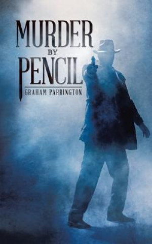 Kniha Murder by Pencil Graham Parrington