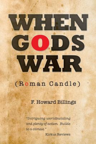 Kniha When Gods War F. Howard Billings