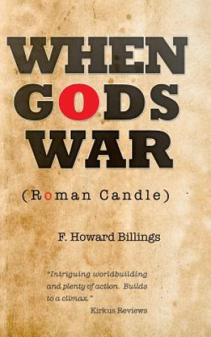 Kniha When Gods War F. Howard Billings