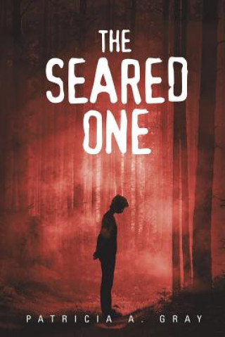 Buch Seared One Patricia A. Gray