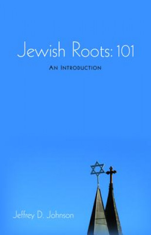 Kniha Jewish Roots Jeffrey D. Johnson