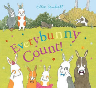 Kniha Everybunny Count! Ellie Sandall