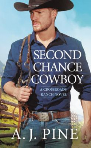 Carte Second Chance Cowboy A. J. Pine