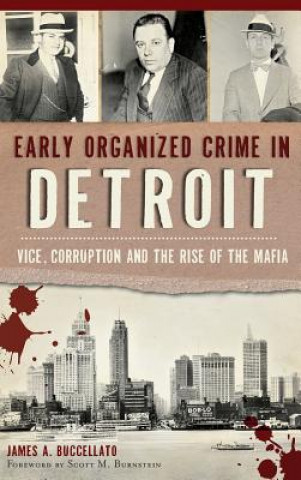 Buch EARLY ORGANIZED CRIME IN DETRO James Buccellato