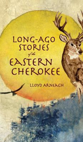 Kniha LONG-AGO STORIES OF THE EASTER Lloyd Arneach