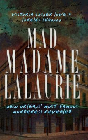 Carte MAD MADAME LALAURIE Victoria Cosner Love