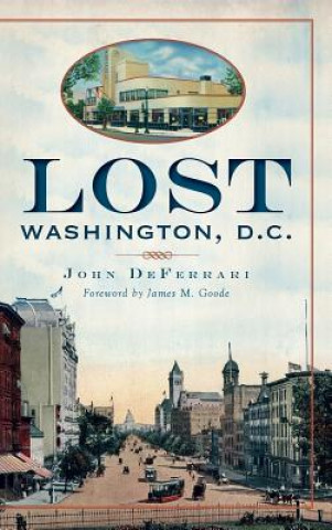 Livro LOST WASHINGTON DC John Deferrari