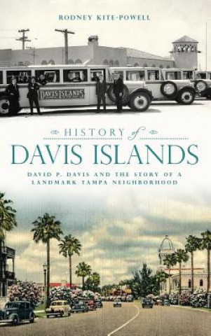 Livre HIST OF DAVIS ISLANDS Rodney Kite-Powell