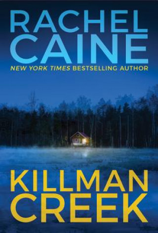 Könyv Killman Creek Rachel Caine