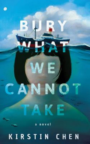 Audio Bury What We Cannot Take Kirstin Chen