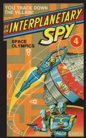 Книга Be An Interplanetary Spy: Space Olympics Ron Martinez