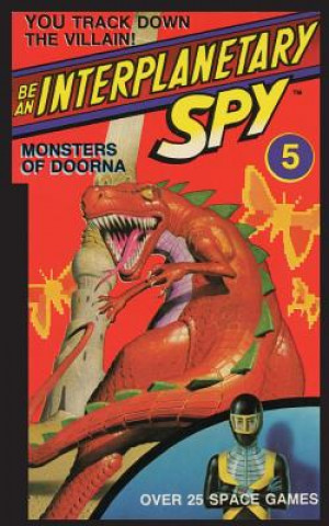 Carte Be An Interplanetary Spy: Monster of Doorna Seth McEvoy