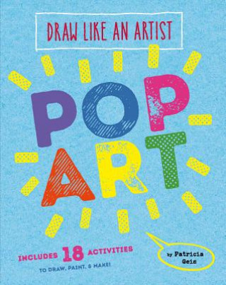 Carte Draw Like an Artist: Pop Art Patricia Geis