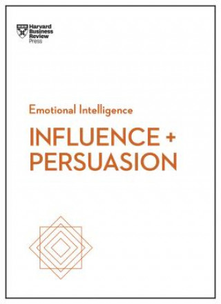 Buch Influence and Persuasion (HBR Emotional Intelligence Series) Harvard Business Review