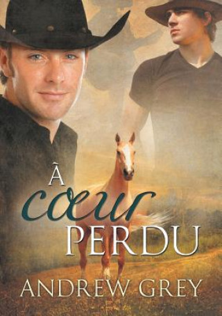 Könyv A Coeur Perdu (Translation) Andrew Grey