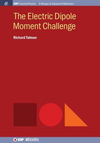 Könyv Electric Dipole Moment Challenge Richard Talman