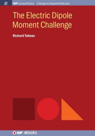 Kniha Electric Dipole Moment Challenge Richard Talman