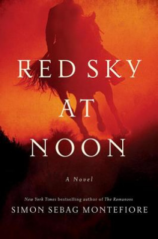 Knjiga Red Sky at Noon Simon Sebag Montefiore