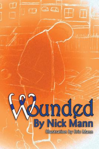 Könyv Wounded Nick Mann