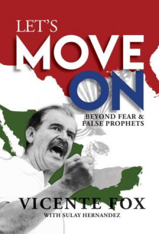 Книга Let's Move On Vicente Fox