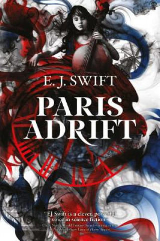 Kniha Paris Adrift E. J. Swift