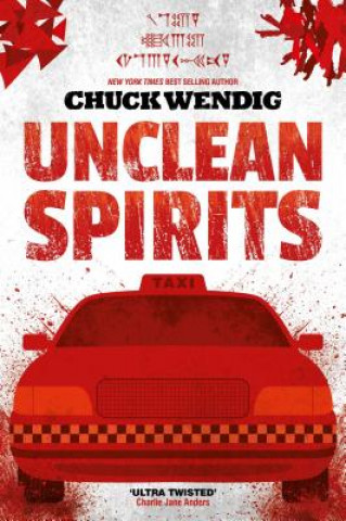 Kniha Unclean Spirits Chuck Wendig