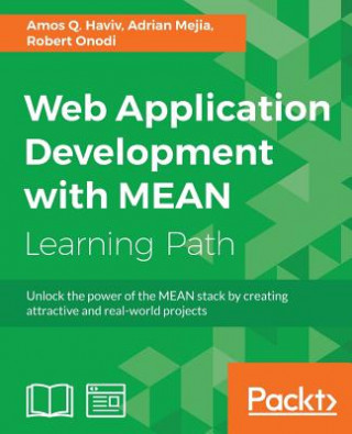 Knjiga Web Application Development with MEAN Amos Q. Haviv
