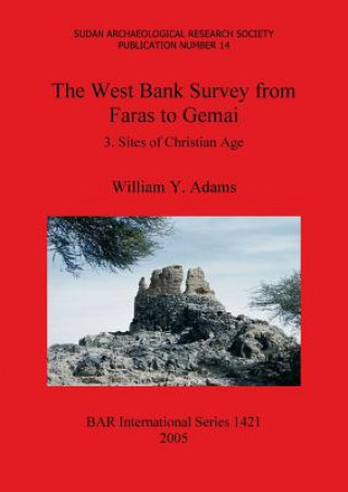 Kniha West Bank Survey from Faras to Gemai 3 William Y. Adams