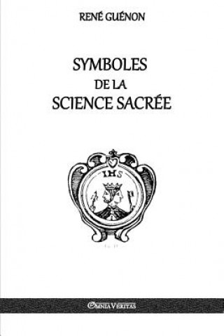Kniha Symboles de la Science sacree René Guénon