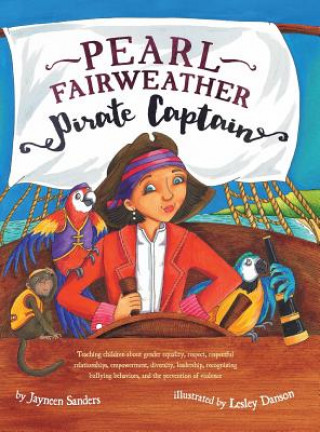 Książka Pearl Fairweather Pirate Captain Jayneen Sanders