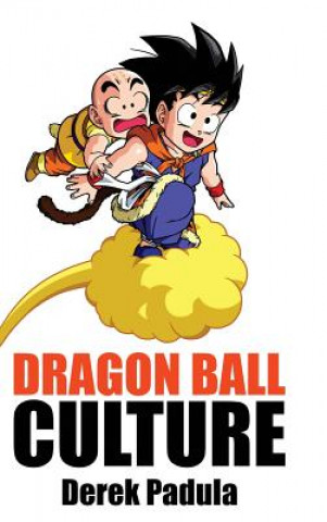 Könyv Dragon Ball Culture Volume 3 Derek Padula