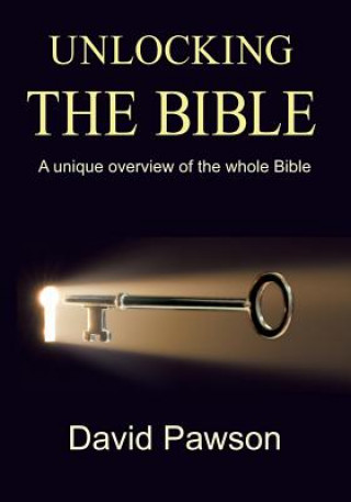 Carte UNLOCKING THE BIBLE David Pawson
