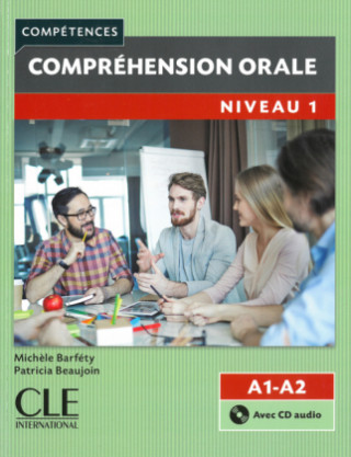 Könyv Compréhension orale, Niveau 1, 2ème édition, m. Audio-CD Michèle Barféty