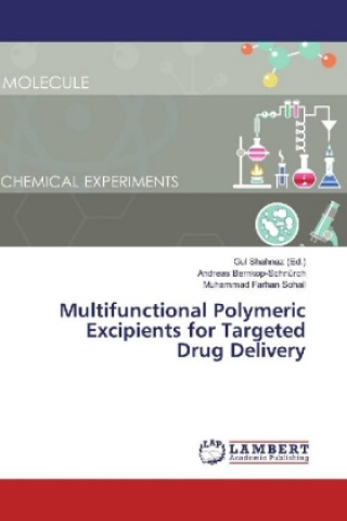 Knjiga Multifunctional Polymeric Excipients for Targeted Drug Delivery Andreas Bernkop-Schnürch