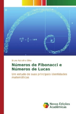 Książka Números de Fibonacci e Números de Lucas Bruno Astrolino Silva