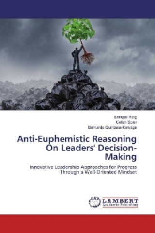 Boek Anti-Euphemistic Reasoning On Leaders' Decision-Making Enrique Reig