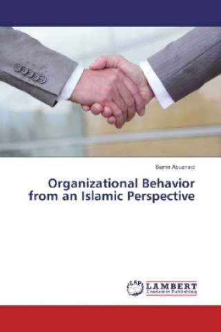 Livre Organizational Behavior from an Islamic Perspective Samir Abuznaid