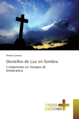 Buch Destellos de Luz en Sombra Romeo Guevara