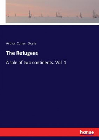 Kniha Refugees Arthur Conan Doyle